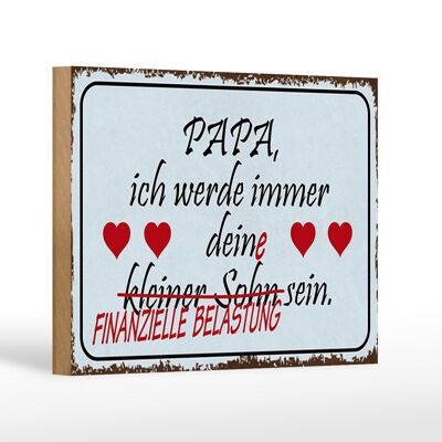Cartello in legno con scritta 18x12 cm Decorazione "Papà sarò il tuo figlioletto".