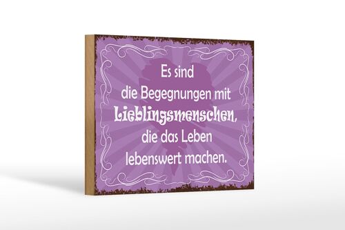 Holzschild Spruch 18x12 cm Begegnungen Lieblingsmenschen Dekoration