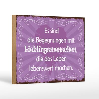 Holzschild Spruch 18x12 cm Begegnungen Lieblingsmenschen Dekoration