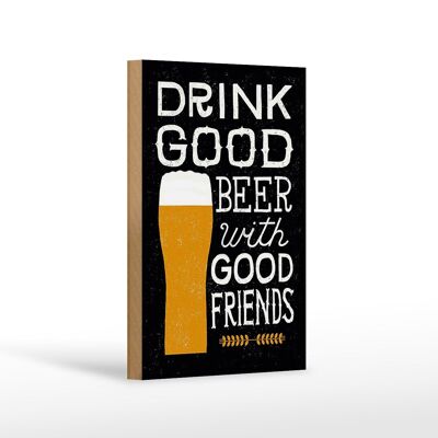 Holzschild 12x18 cm drink good Beer with Friends Dekoration