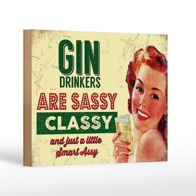 Wooden sign Retro 18x12 cm Gin drinkers are sassy classy decoration