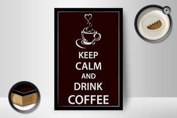 Panneau en bois disant 12x18 cm Keep Calm Drink Coffee Coffee Décoration 2