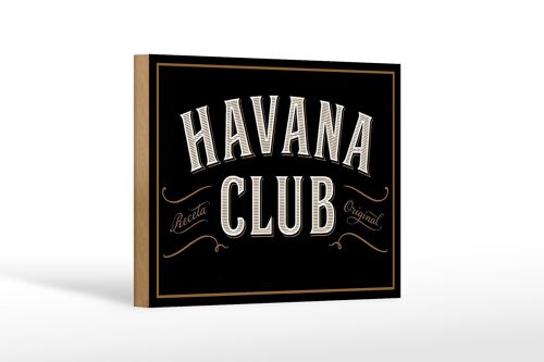 Holzschild Spruch 18x12 cm Havana Club Dekoration