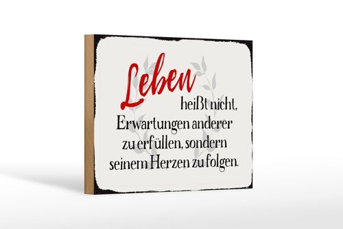 Holzschild Spruch 18x12 cm Leben Erwartungen Herz Geschenk Dekoration