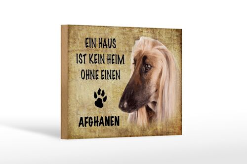Holzschild Spruch 18x12 cm Afghanen Hund ohne kein Heim Dekoration