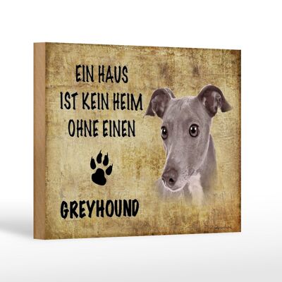 Wooden sign saying 18x12 cm Greyhound dog without no home decoration
