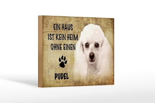 Holzschild Spruch 18x12 cm Pudel Hund Geschenk Dekoration