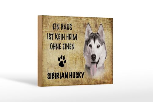 Holzschild Spruch 18x12 cm Sibirian Husky Hund Geschenk Dekoration