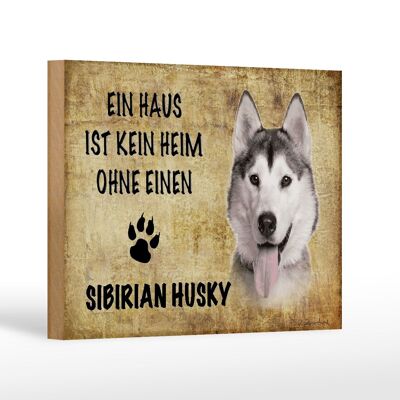 Holzschild Spruch 18x12 cm Sibirian Husky Hund Geschenk Dekoration