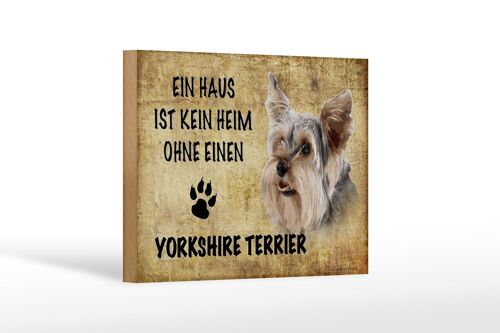 Holzschild Spruch 18x12 cm Yorkshire Terrier Hund Dekoration