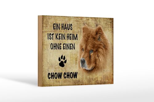 Holzschild Spruch 18x12 cm Chow Chow Hund Geschenk Dekoration