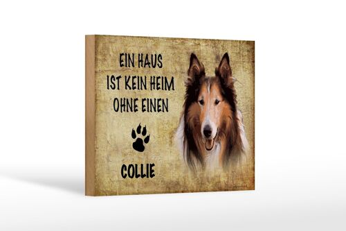 Holzschild Spruch 18x12 cm Collie Hund Geschenk Dekoration