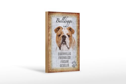 Holzschild Spruch 12x18 cm Bulldogge Hund gesellig Geschenk Dekoration