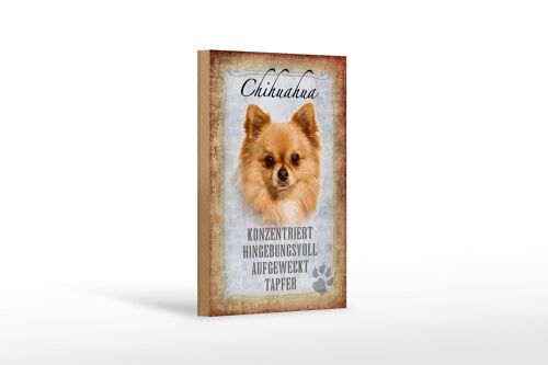 Holzschild Spruch 12x18 cm Chihuahua Hund tapfer Geschenk Dekoration