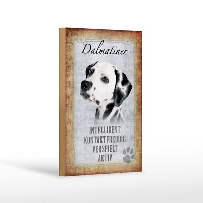 Holzschild Spruch 12x18 cm Dalmatiner Hund Geschenk Dekoration
