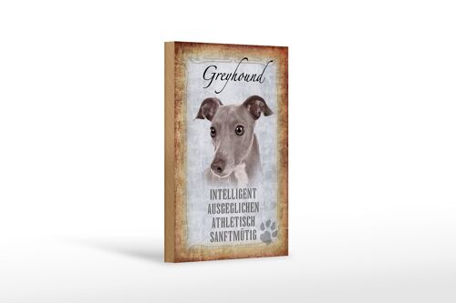 Holzschild Spruch 12x18 cm Greyhound Hund Geschenk Dekoration