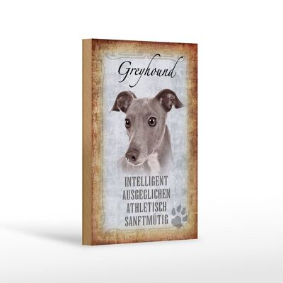 Holzschild Spruch 12x18 cm Greyhound Hund Geschenk Dekoration