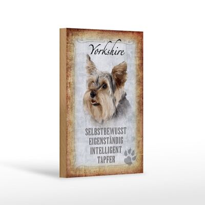 Holzschild Spruch 12x18 cm Yorkshire Hund Geschenk Dekoration