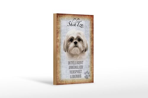 Holzschild Spruch 12x18 cm Shih Tzu Hund Geschenk Dekoration