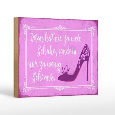 Holzschild Spruch 18x12 cm man hat nie zu viele Schuhe Dekoration