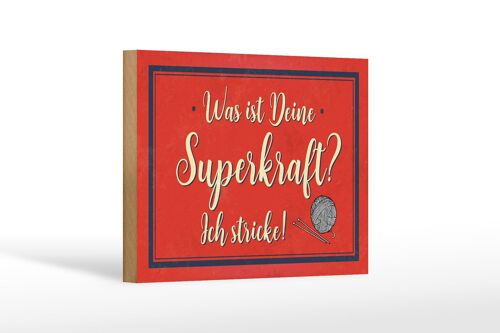 Holzschild Spruch 18x12 cm was deine Superkraft ich stricke Dekoration