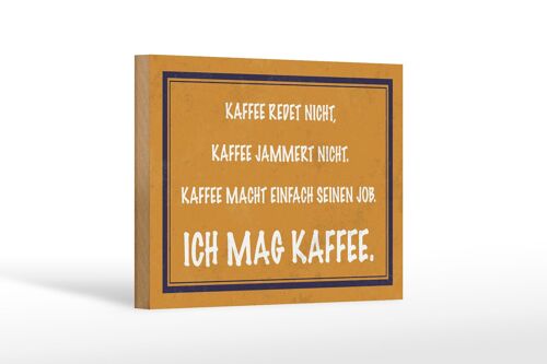 Holzschild Spruch 18x12 cm ich mag Kaffee Geschenk Dekoration