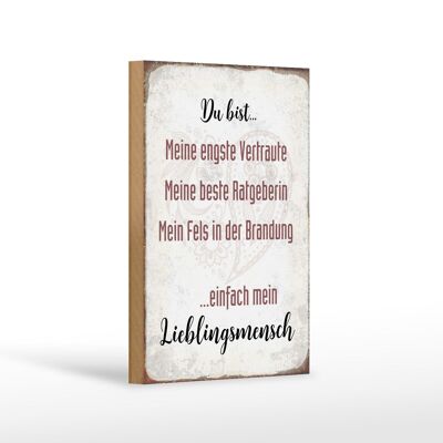 Holzschild Spruch 12x18 cm du bist einfach Lieblingsmensch Dekoration