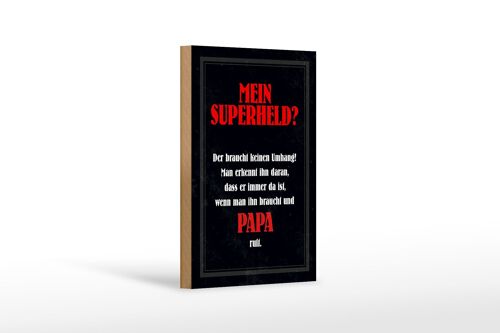 Holzschild Spruch 12x18 cm mein Superheld Papa Geschenk Dekoration