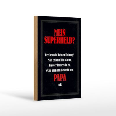 Holzschild Spruch 12x18 cm mein Superheld Papa Geschenk Dekoration