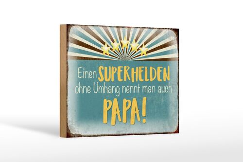 Holzschild Spruch 18x12 cm Superheld nennt man Papa Dekoration