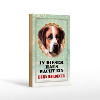 Wooden sign dog 12x18 cm in this house watches St. Bernard decoration