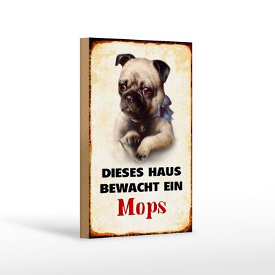 Holzschild Hund 12x18 cm dieses Haus bewacht ein Mops Dekoration