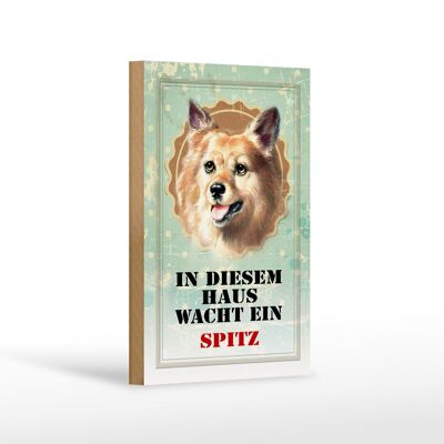 Wooden sign dog 12x18 cm in this house watches a Spitz decoration
