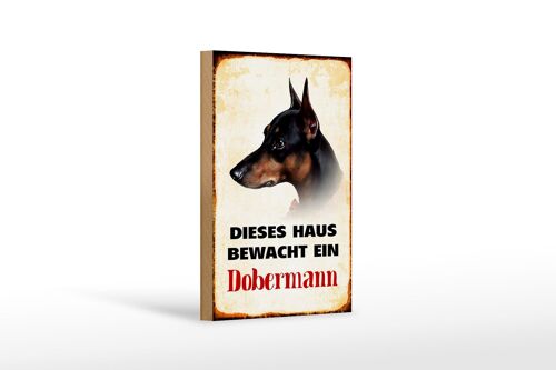 Holzschild Hund 12x18 cm dieses Haus bewacht ein Dobermann Dekoration