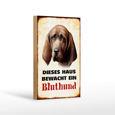 Holzschild Hund 12x18 cm dieses Haus bewacht ein Bluthund Dekoration