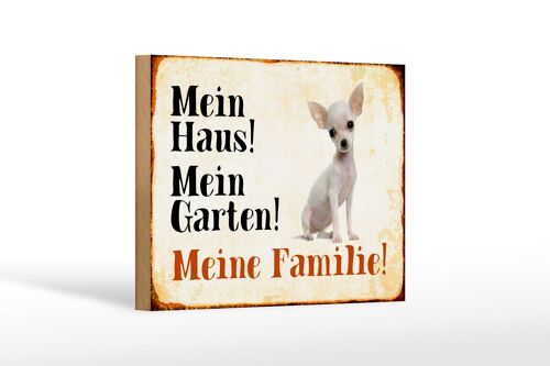 Holzschild Hund 18x12 cm Chihuahua mein Haus Garten Familie Dekoration