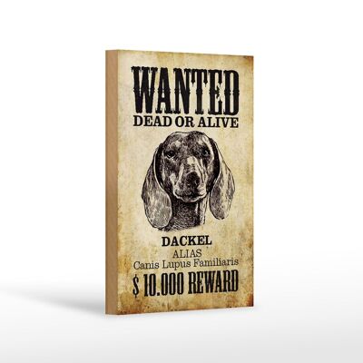 Wooden sign dog 12x18 cm wanted dead dachshund alias decoration
