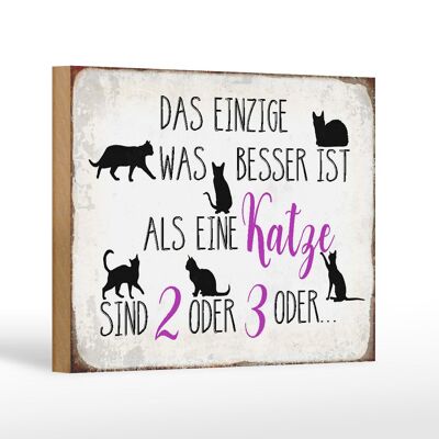 Cartello in legno con scritta 18x12 cm "Solo cosa c'è di meglio della decorazione per gatti".