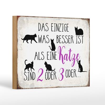 Holzschild Spruch 18x12 cm einzige was besser ist als Katze Dekoration