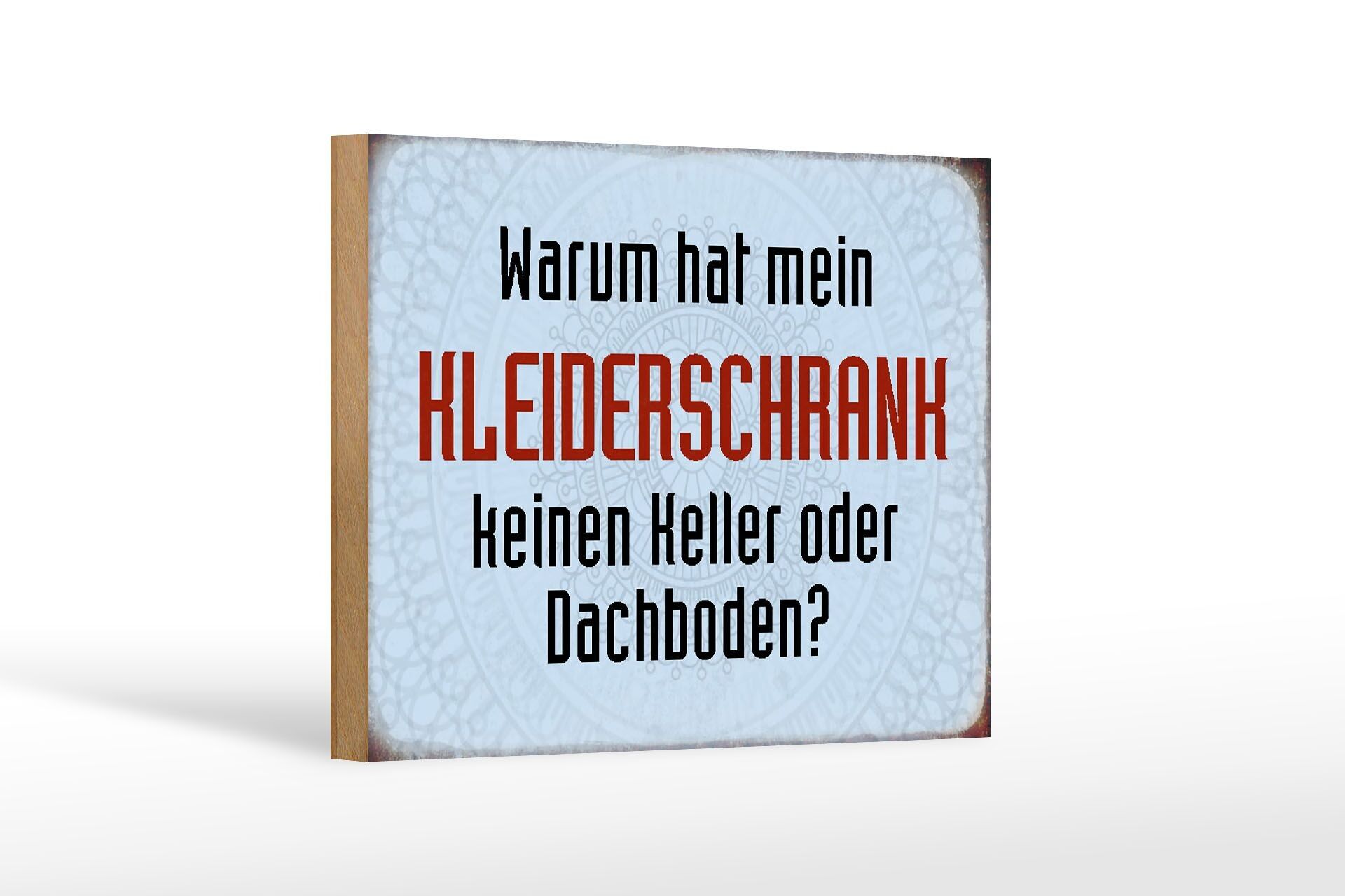 Cartello in legno con scritta 18x12 cm perché il mio guardaroba ha delle decorazioni