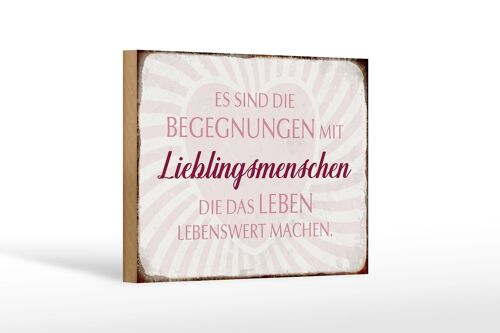 Holzschild Spruch 18x12 cm Lieblingsmenschen Leben Dekoration