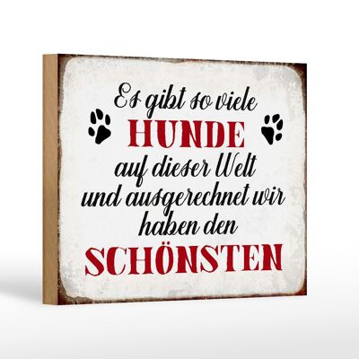 Holzschild Spruch 18x12 cm es gibt so viele Hunde Geschenk Dekoration