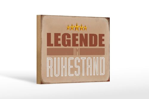 Holzschild Retro 18x12 cm Legende im Ruhestand Geschenk Dekoration