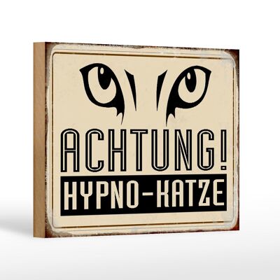 Holzschild Retro 18x12 cm Achtung Hypno-Katze Geschenk Dekoration