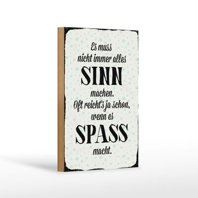 Holzschild Spruch 12x18 cm es muss nicht immer alles Sinn Dekoration