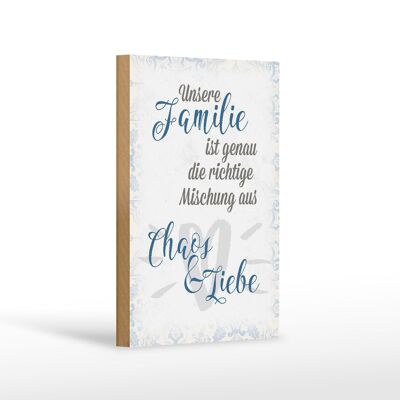 Holzschild Spruch 12x18 cm unsere Familie Chaos Liebe Dekoration