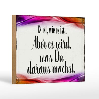 Holzschild Spruch 18x12 cm Es ist wie es ist aber es wird Dekoration