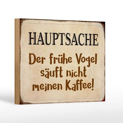 Cartello in legno 18x12 cm con scritta "Chi mattiniero non beve caffè" è decorativo