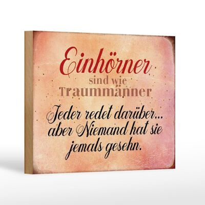 Holzschild Spruch 18x12 cm Einhörner sind wie Traummänner Dekoration