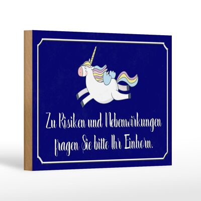 Holzschild Spruch 18x12 cm zu Risiken fragen Sie Einhorn Dekoration